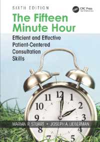 １５分間の問診技法（第６版）<br>The Fifteen Minute Hour : Efficient and Effective Patient-Centered Consultation Skills, Sixth Edition （6TH）