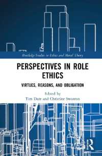 Perspectives in Role Ethics : Virtues, Reasons, and Obligation (Routledge Studies in Ethics and Moral Theory)