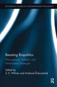 Resisting Biopolitics : Philosophical, Political, and Performative Strategies (Routledge Studies in Contemporary Philosophy)