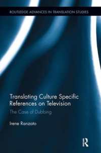 Translating Culture Specific References on Television : The Case of Dubbing (Routledge Advances in Translation and Interpreting Studies)