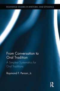 From Conversation to Oral Tradition : A Simplest Systematics for Oral Traditions (Routledge Studies in Rhetoric and Stylistics)