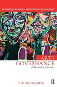 Arts Governance : People, Passion, Performance (Routledge Research in the Creative and Cultural Industries)