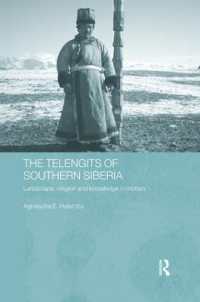 The Telengits of Southern Siberia : Landscape, Religion and Knowledge in Motion (Routledge Contemporary Russia and Eastern Europe Series)