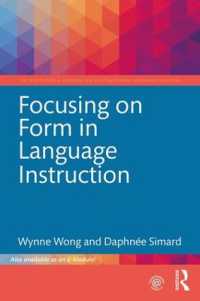 Focusing on Form in Language Instruction (The Routledge E-modules on Contemporary Language Teaching)