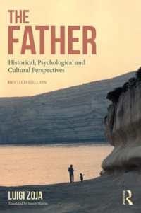 父：歴史・心理・文化から見た（第２版）<br>The Father : Historical, Psychological and Cultural Perspectives （2ND）