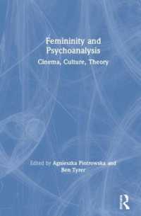 Femininity and Psychoanalysis : Cinema, Culture, Theory