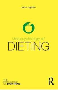 The Psychology of Dieting (The Psychology of Everything)