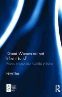'Good Women do not Inherit Land' : Politics of Land and Gender in India