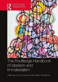 ラウトレッジ版　観念論と非唯物論ハンドブック<br>The Routledge Handbook of Idealism and Immaterialism (Routledge Handbooks in Philosophy)