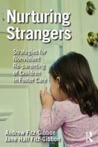 Nurturing Strangers : Strategies for Nonviolent Re-parenting of Children in Foster Care