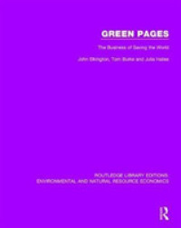 Green Pages : The Business of Saving the World (Routledge Library Editions: Environmental and Natural Resource Economics)
