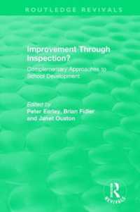 Improvement through Inspection? : Complementary Approaches to School Development (Routledge Revivals)