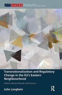 Transnationalization and Regulatory Change in the EU's Eastern Neighbourhood : Ukraine between Brussels and Moscow (Routledge/uaces Contemporary European Studies)