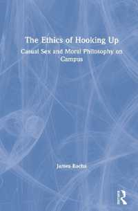 The Ethics of Hooking Up : Casual Sex and Moral Philosophy on Campus