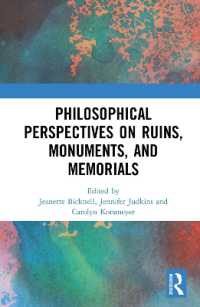 廃墟・モニュメント・メモリアルの哲学<br>Philosophical Perspectives on Ruins, Monuments, and Memorials