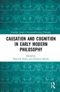 Causation and Cognition in Early Modern Philosophy (Routledge Studies in Seventeenth-century Philosophy)