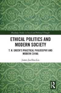 Ethical Politics and Modern Society : T. H. Green's Practical Philosophy and Modern China (Routledge Studies in Social and Political Thought)