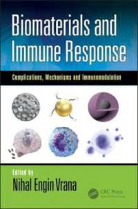 Biomaterials and Immune Response : Complications, Mechanisms and Immunomodulation (Devices, Circuits, and Systems)