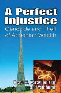 A Perfect Injustice : Genocide and Theft of Armenian Wealth
