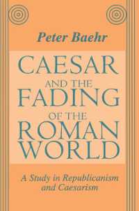 Caesar and the Fading of the Roman World : A Study in Republicanism and Caesarism
