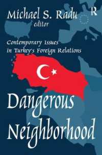 Dangerous Neighborhood : Contemporary Issues in Turkey's Foreign Relations