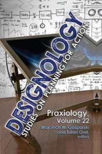 Designology : Studies on Planning for Action (Praxiology)