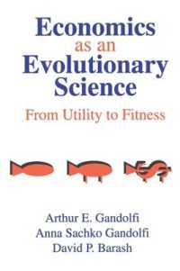 Economics as an Evolutionary Science : From Utility to Fitness
