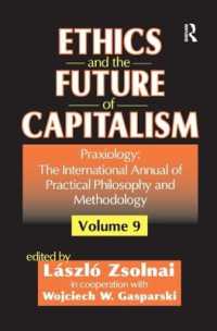 Ethics and the Future of Capitalism (Praxiology)