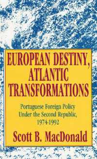 European Destiny, Atlantic Transformations : Portuguese Foreign Policy under the Second Republic, 1979-1992