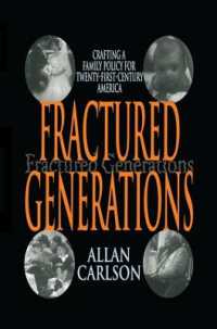 Fractured Generations : Crafting a Family Policy for Twenty-first Century America