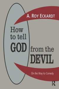 How to Tell God from the Devil : On the Way to Comedy