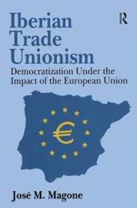 Iberian Trade Unionism : Democratization under the Impact of the European Union