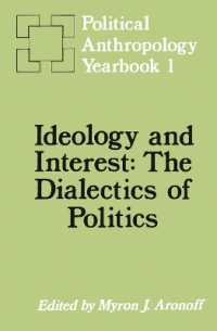 Ideology and Interest : The Dialectics of Politics
