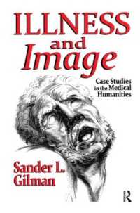 Illness and Image : Case Studies in the Medical Humanities