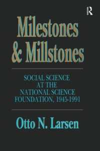 Milestones and Millstones : Social Science at the National Science Foundation 1945-1991