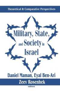 Military, State, and Society in Israel : Theoretical and Comparative Perspectives