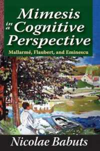 Mimesis in a Cognitive Perspective : Mallarme, Flaubert, and Eminescu