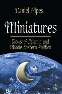 Miniatures : Views of Islamic and Middle Eastern Politics