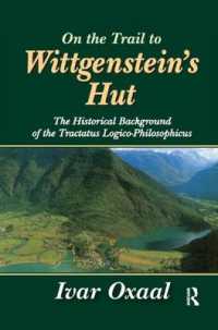 On the Trail to Wittgenstein's Hut : The Historical Background of the Tractatus Logico-philosphicus