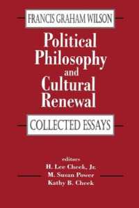 Political Philosophy and Cultural Renewal : Collected Essays of Francis Graham Wilson (Library of Conservative Thought)