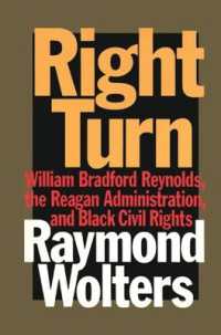 Right Turn : William Bradford Reynolds, the Reagan Administration, and Black Civil Rights