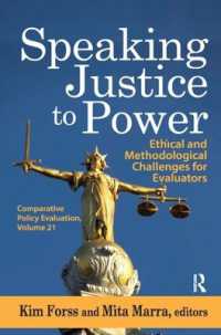 Speaking Justice to Power : Ethical and Methodological Challenges for Evaluators (Comparative Policy Evaluation)