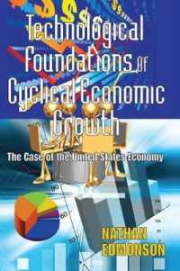 Technological Foundations of Cyclical Economic Growth : The Case of the United States Economy