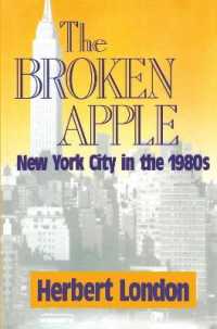The Broken Apple : New York City in the 1980's