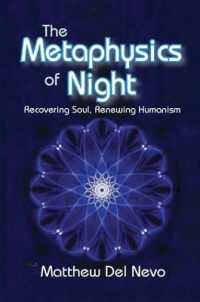 The Metaphysics of Night : Recovering Soul, Renewing Humanism