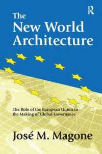 The New World Architecture : The Role of the European Union in the Making of Global Governance