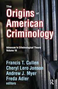 The Origins of American Criminology : Advances in Criminological Theory (Advances in Criminological Theory)