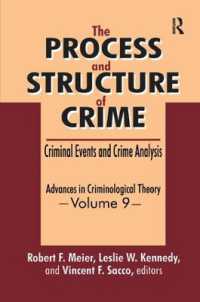 The Process and Structure of Crime : Criminal Events and Crime Analysis (Advances in Criminological Theory)