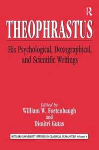 Theophrastus : His Psychological, Doxographical, and Scientific Writings (Rutgers University Studies in Classical Humanities)