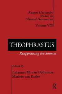 Theophrastus : Reappraising the Sources (Rutgers University Studies in Classical Humanities)